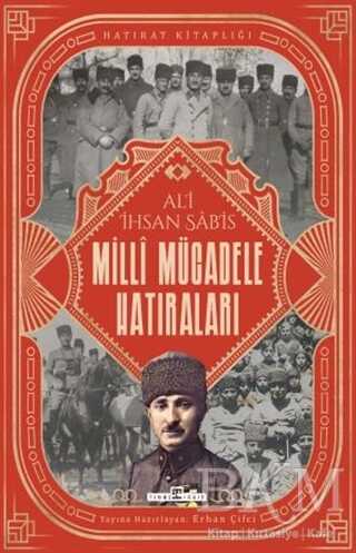 Milli Mücadele Hatıraları - Timaş Tarih