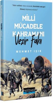 Milli Mücadele Kahramanı Vezir Fahı - 1