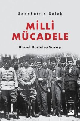 Milli Mücadele - Ulusal Kurtuluş Savaşı - 1