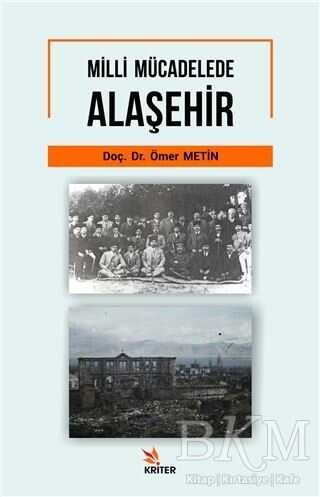 Milli Mücadelede Alaşehir - Kriter Yayınları