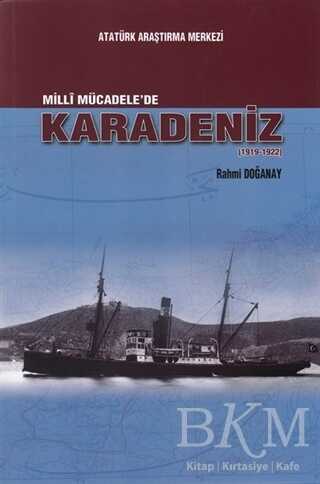 Milli Mücadele`de Karadeniz 1919-1922