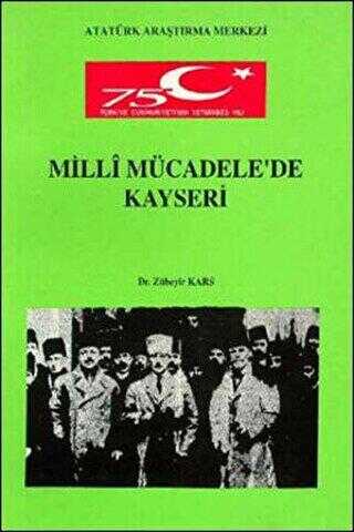 Milli Mücadele`de Kayseri - Atatürk Kültür Merkezi Yayınları