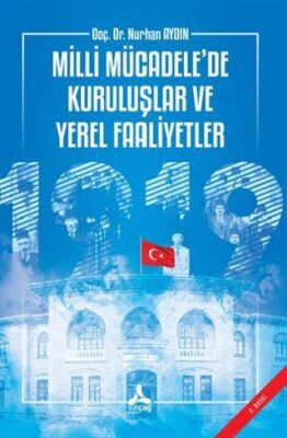 Milli Mücadele’de Kuruluşlar ve Yerel Faaliyetler kapağı