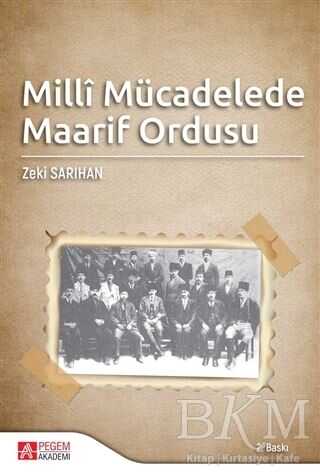 Milli Mücadelede Maarif Ordusu - Pegem Akademi Yayıncılık