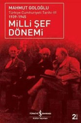 Milli Şef Dönemi 3 - İş Bankası Kültür Yayınları