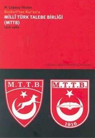 Milli Türk Talebe Birliği MTTB 1916 - 1980