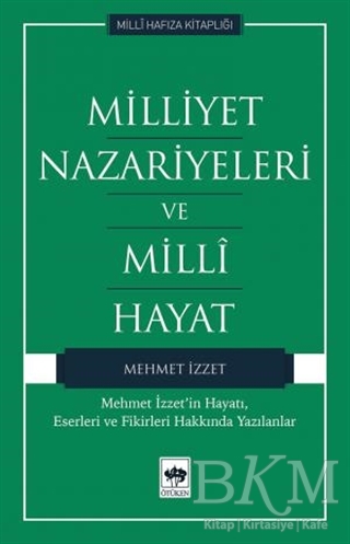Milliyet Nazariyeleri ve Milli Hayat - Ötüken Neşriyat