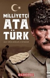 Milliyetçi Atatürk - Bilgeoğuz Yayınları