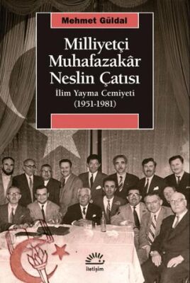 Milliyetçi Muhafazakâr Neslin Çatısı - 1