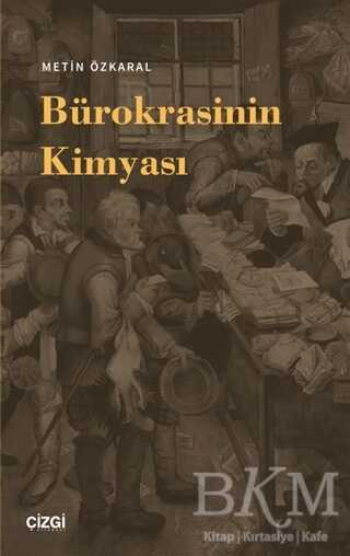 Bürokrasinin Kimyası - 2