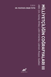 Milliyetçiliğin Coğrafyaları - III - Paradigma Akademi Yayınları