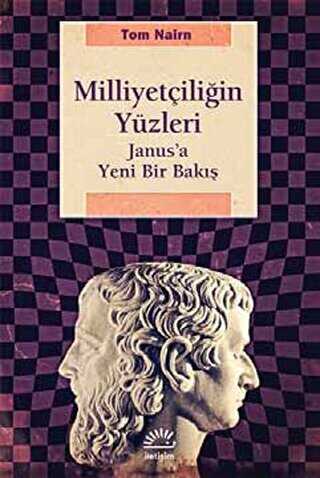 Milliyetçiliğin Yüzleri - İletişim Yayınevi
