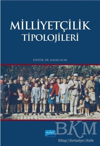 Milliyetçilik Tipolojileri - Nobel Akademik Yayıncılık