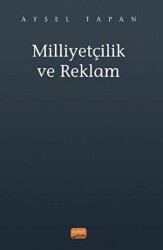 Milliyetçilik ve Reklam - Nobel Bilimsel Eserler
