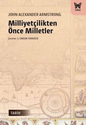 Milliyetçilikten Önce Milletler - 1