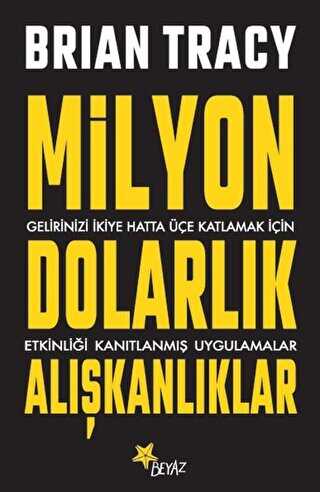 MİLYON DOLARLIK ALIŞKANLIKLAR - Beyaz Yayınları