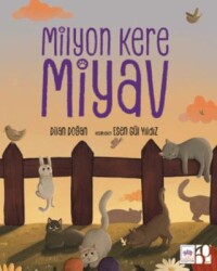 Milyon Kere Miyav - Ötüken Çocuk Yayınları