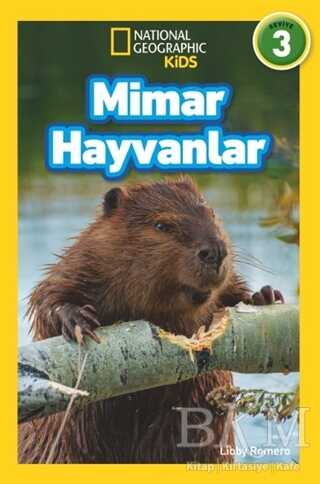 Mimar Hayvanlar - National Geographic Kids - Beta Kids