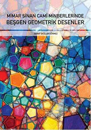 Mimar Sinan Cami Minberlerinde Beşgen Geometrik Desenler - Ensar Neşriyat