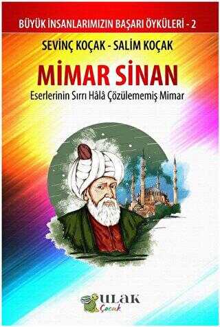 Mimar Sinan - Eserlerinin Sırrı Hala Çözülememiş Mimar