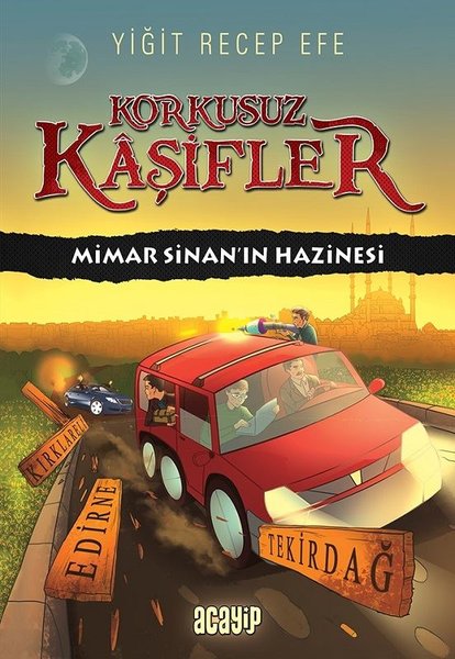 Mimar Sinan’ın Hazinesi - Korkusuz Kaşifler - Acayip Kitaplar