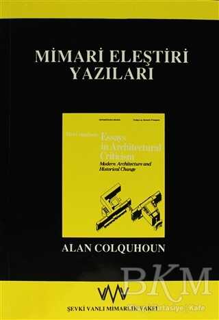 Mimari Eleştiri Yazıları - Şevki Vanlı Mimarlık Vakfı Yayınları