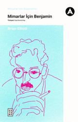 Mimarlar için Benjamin - Ketebe Yayınları