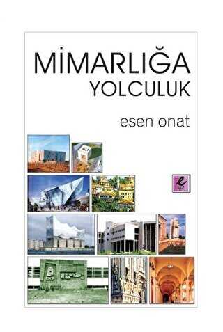Mimarlığa Yolculuk - Efil Yayınevi