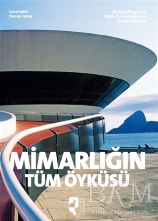 Mimarlığın Tüm Öyküsü - HayalPerest Kitap