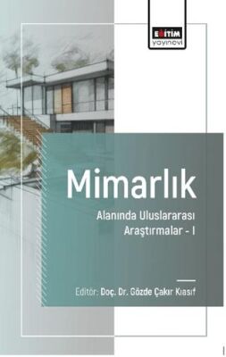 Mimarlık Alanında Uluslararası Araştırmalar - I - 1