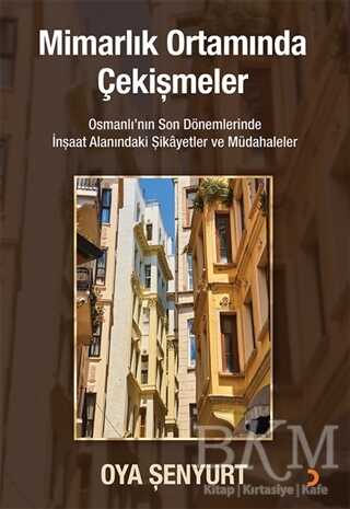 Mimarlık Ortamında Çekişmeler - 1