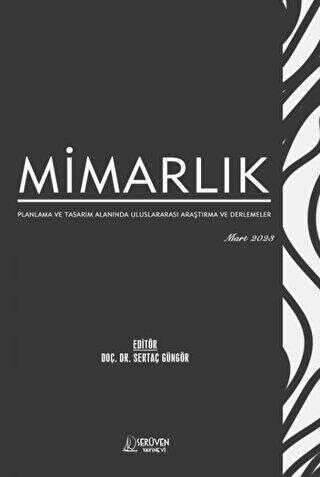 Mimarlık Planlama ve Tasarım Alanında Uluslararası Araştırma ve Derlemeler - Mart 2023 - 1