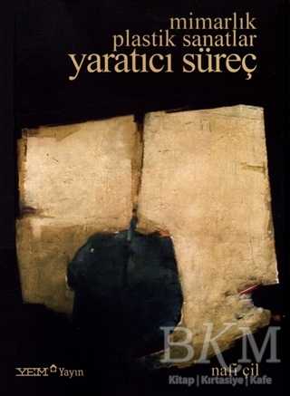 Mimarlık Plastik Sanatlar Yaratıcı Süreç - YEM Yayın