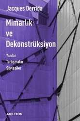 Mimarlık ve Dekonstrüksiyon - Arketon Yayıncılık