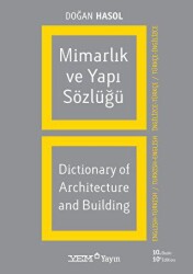 Mimarlık ve Yapı Sözlüğü - Dictionary of Architecture and Building İngilizce - Türkçe - Türkçe - İngilizce - YEM Yayın
