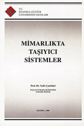 Mimarlıkta Taşıyıcı Sistemler - İstanbul Kültür Üniversitesi - İKÜ Yayınevi