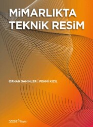 Mimarlıkta Teknik Resim - YEM Yayın