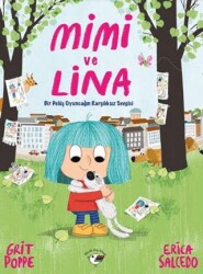 Mimi ve Lina - Minik Kuş Kitap