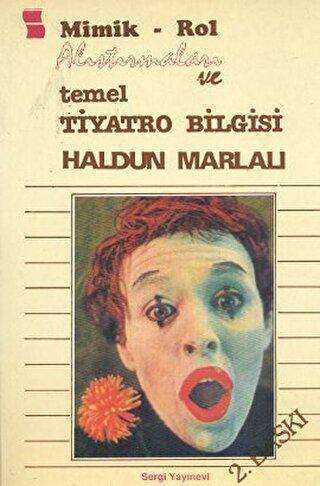 Mimik - Rol Alıştırmaları ve Temel Tiyatro Bilgisi - Sergi Yayınevi