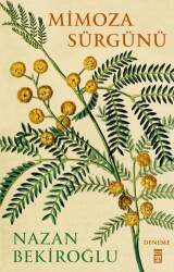 Mimoza Sürgünü - Timaş Yayınları