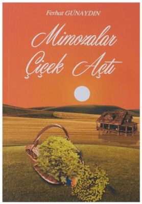 Mimozalar Çiçek Açtı - 1