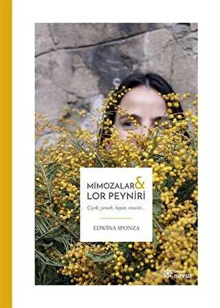 MİMOZALAR VE LOR PEYNİRİ - Doğan Novus