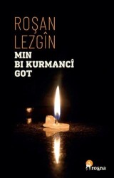 Min Bi Kurmancî Got - Roşna Yayınları