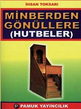 Minberden Gönüllere Hutbeler Sohbet-022 - Pamuk Yayıncılık