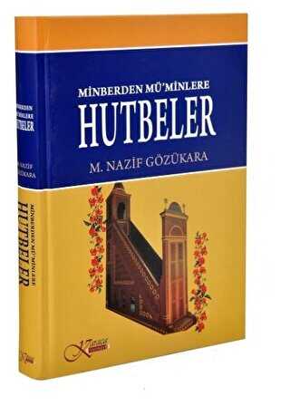 Minberden Mü`minlere Hutbeler - Karaca Yayınevi