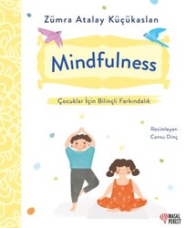 Mindfulness - Çocuklar İçin Bilinçli Farkındalık - Masalperest