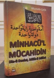 Minhacü`l Mücahidin- Din-ü Devlet, Mülk-ü Millet - Fütüvvet Yayınları