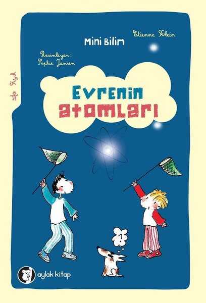 Evrenin Atomları - Mini Bilim 1 - Aylak Kitap