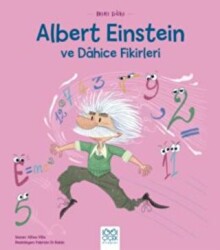 Mini Dahi Albert Einstein ve Dahice Fiki - 1001 Çiçek Kitaplar