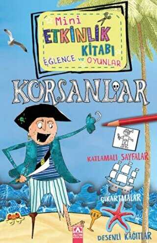 Mini Etkinlik Kitabı Eğlence ve Oyunlar: Korsanlar - Altın Kitaplar